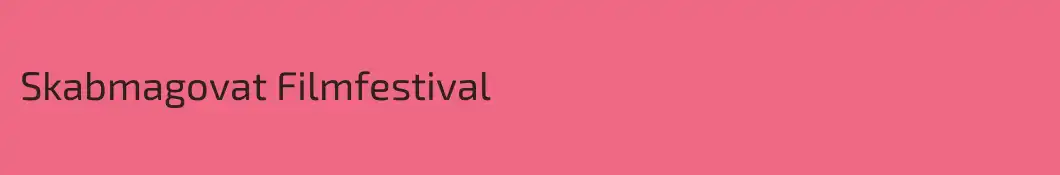 Skabmagovat Filmfestival